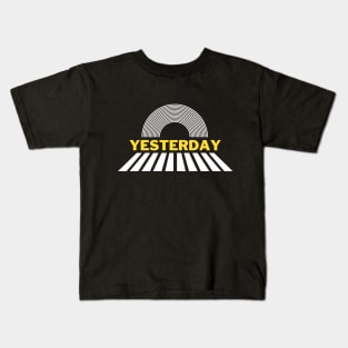 Yesterday Kids T-Shirt